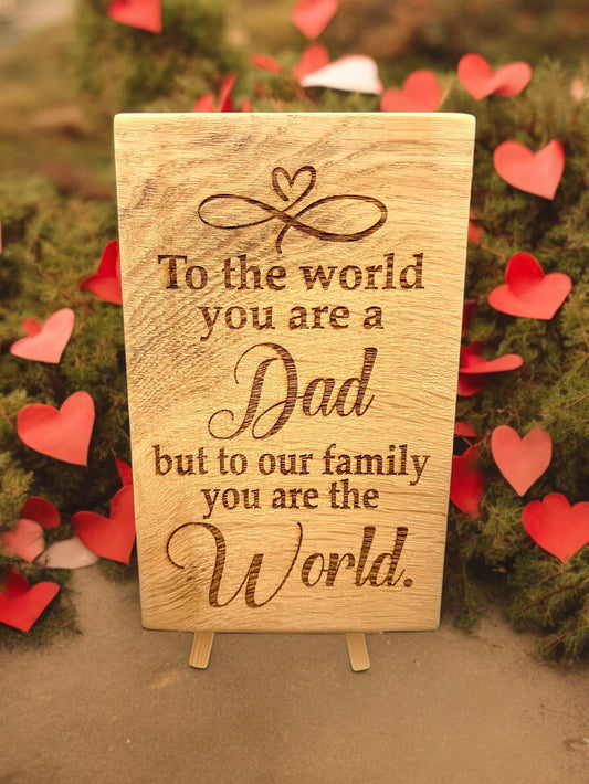 To The World Dad Plaque